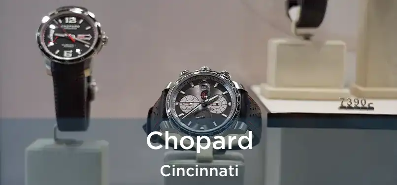 Chopard Cincinnati