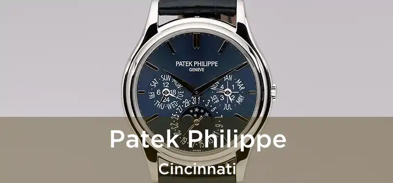Patek Philippe Cincinnati