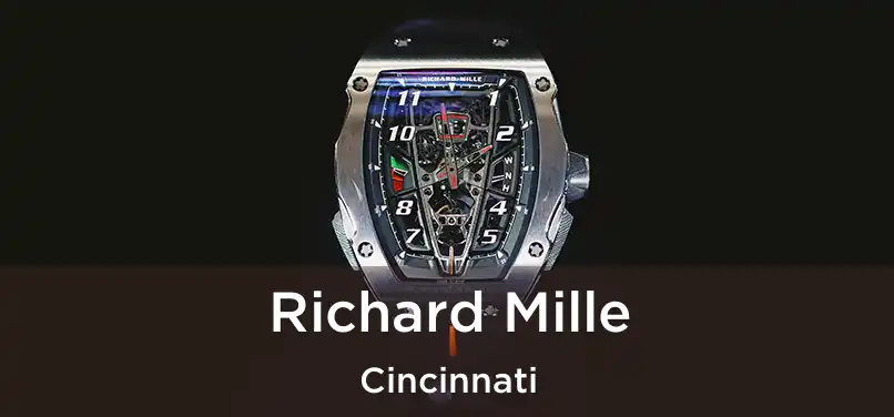 Richard Mille Cincinnati
