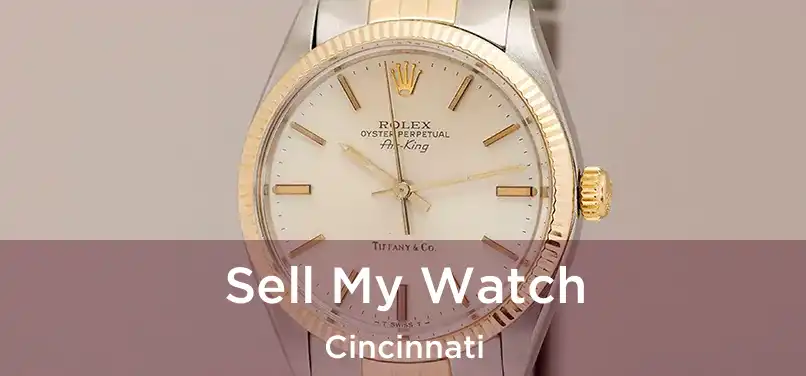  Sell My Watch Cincinnati