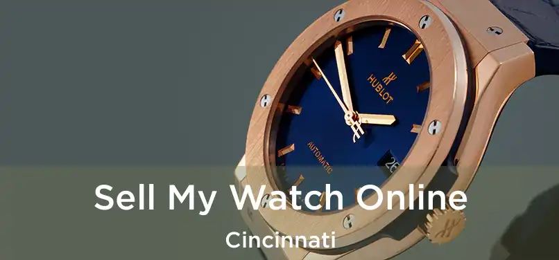  Sell My Watch Online Cincinnati