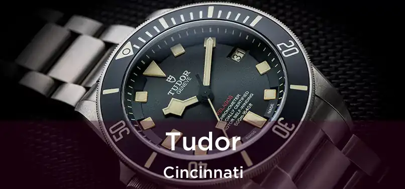 Tudor Cincinnati