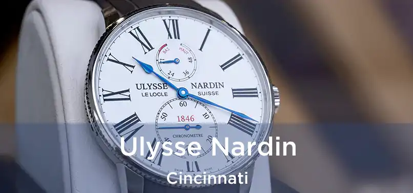 Ulysse Nardin Cincinnati